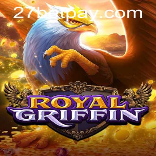 RoyalGriffin: An Exciting Casino Game Experience with 27bet
