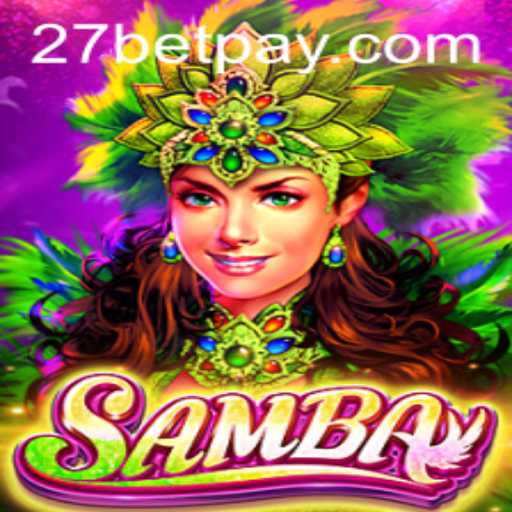 Exploring the Vibrant World of Samba: A Unique Gaming Experience with 27bet